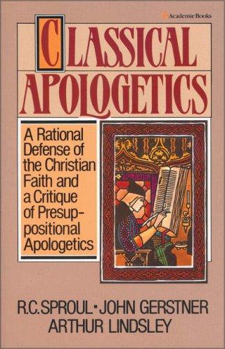 Sproul, R. C.: Classical apologetics (1984, Zondervan)