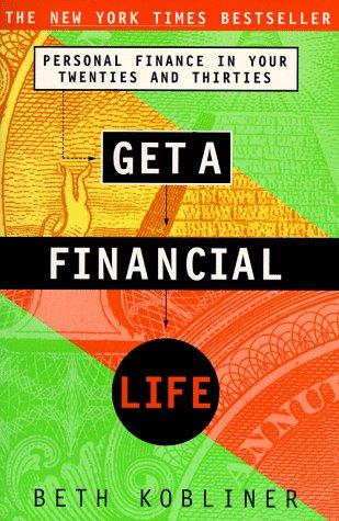 Beth Kobliner, Beth Kobliner: Get a Financial Life (Paperback, 1996, Simon & Schuster)