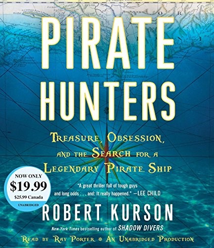 Robert Kurson: Pirate Hunters (AudiobookFormat, 2016, Random House Audio)