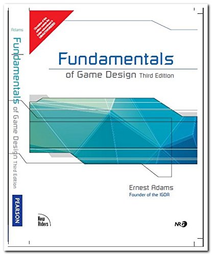 Ernest Adams: Fundamentals of Game Design (3rd Edition) (2013, New Riders)