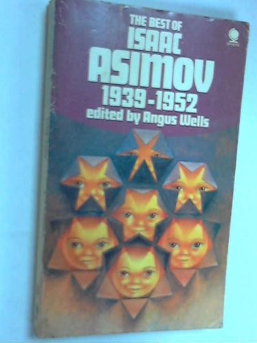 Isaac Asimov: The Best of Isaac Asimov 1939-1952 (Paperback, Sphere)