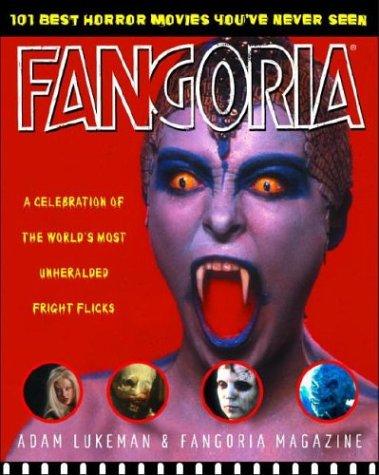 Adam Lukeman: Fangoria's 101 best horror movies you've never seen (2003, Three Rivers Press)