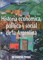 Mario Rapoport: Historia Economica, Politica y Social de La Argentina (1880-2000) (Paperback, Spanish language, 2000, Macchi Grupo Editor)