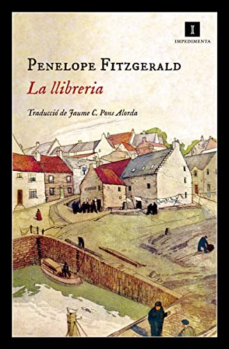 Penelope Fitzgerald, Dorling Kindersley, Jaume Cristòfol Pons Alorda: La llibreria (Paperback, Impedimenta, IMPEDIMENTA)