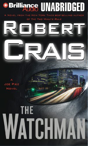 Robert Crais, James Daniels: The Watchman (AudiobookFormat, 2011, Brilliance Audio)
