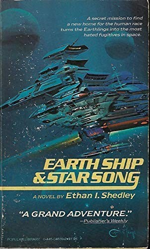 Ethan I. Shedley: Earth ship and star song (1981, Fawcett Popular Library)