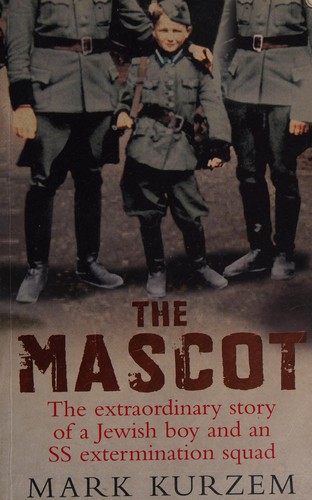 Mark Kurzem: Mascot (2008, Ebury Publishing)