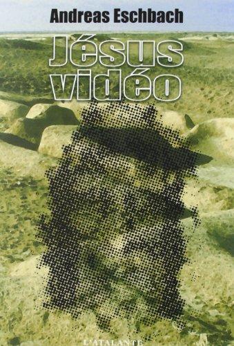 Andreas Eschbach: Jésus vidéo (French language, 2001)