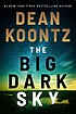 Dean R. Koontz: Big Dark Sky (2022, Cengage Gale)