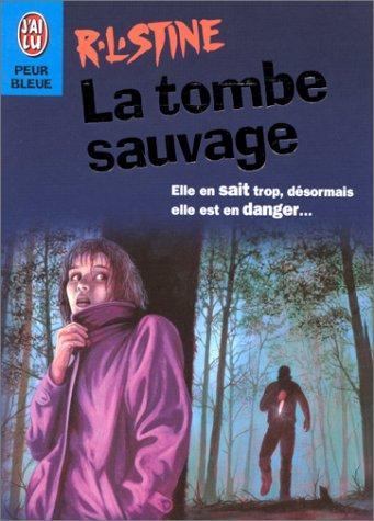 Ann M. Martin: La Tombe sauvage (Paperback, French language, J'ai lu)