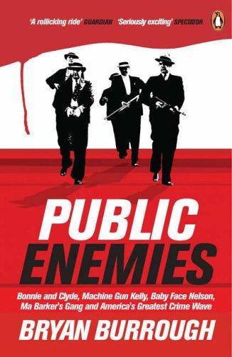 Bryan Burrough: Public Enemies (2005, Penguin Books Ltd)