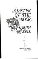 Ruth Rendell: Master of the moor (1982, Pantheon Books)