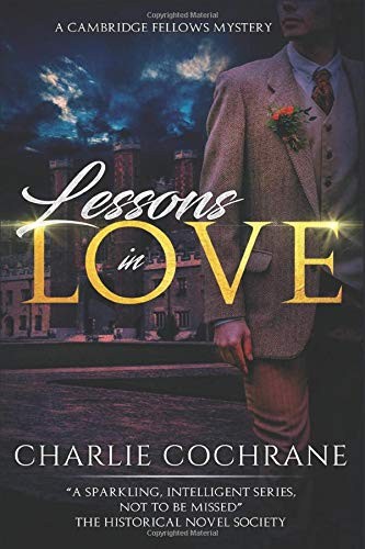 Cochrane, Charlie: Lessons in Love (Paperback, 2017, Independently published)