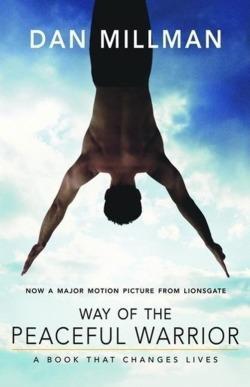 Dan Millman: Way of the Peaceful Warrior