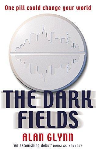 Alan Glynn: The Dark Fields (2004)