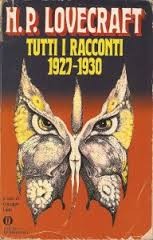 H. P. Lovecraft: Tutti i racconti 1927-1930 (Italian language, 1991, Arnoldo Mondadori Editore)