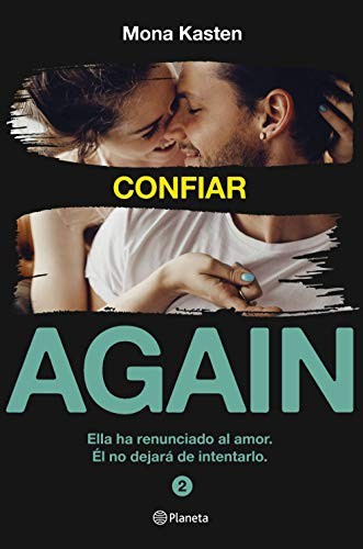 Albert Vitó i Godina, Mona Kasten: Serie Again. Confiar (Paperback, Editorial Planeta)