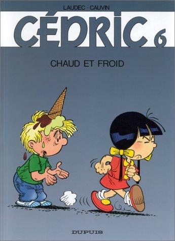 Raoul Cauvin, Laudec: Cédric, tome 6 (French language, 1993, Dupuis)
