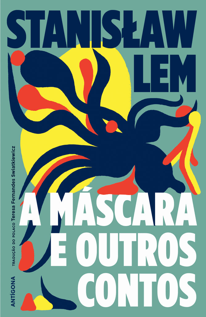 Stanisław Lem: A Máscara e Outros Contos (Paperback, Português language, 2025, Antigona)