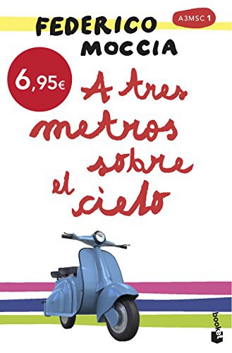Federico Moccia, María Ángeles Cabré Castells: A tres metros sobre el cielo (Paperback, Booket)