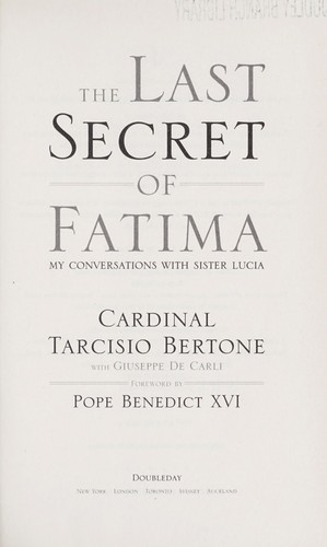 Tarcisio Bertone: The last secret of Fatima (2008, Doubleday)
