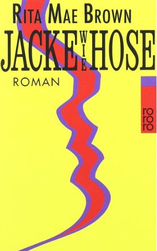 Jean Little, Rita Mae Brown: Jacke wie Hose (Paperback, German language, 1991, Rowohlt)