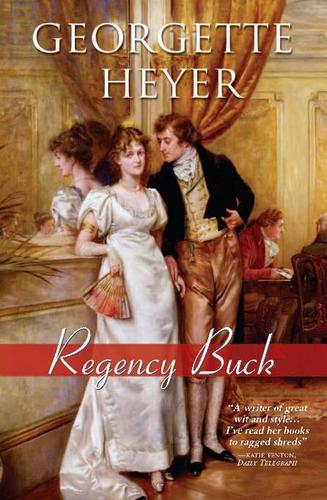Georgette Heyer: Regency Buck (2008, Sourcebooks, Inc.)
