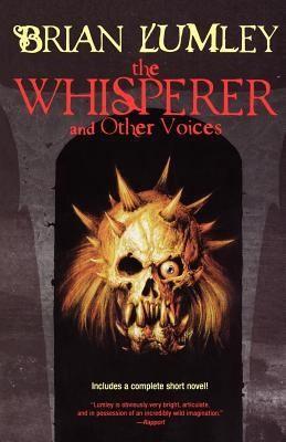Brian Lumley: The Whisperer and Other Voices (2003)