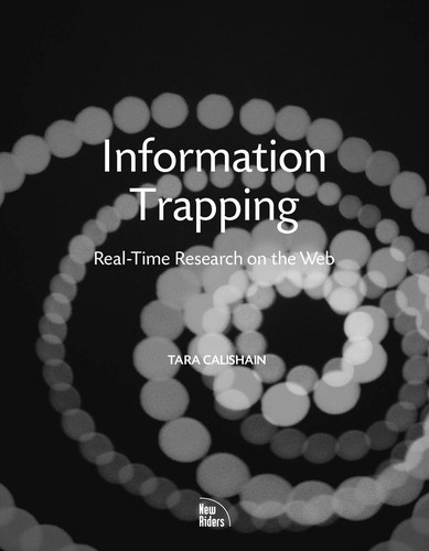 Rael Dornfest: Information Trapping (EBook, 2007, New Riders)