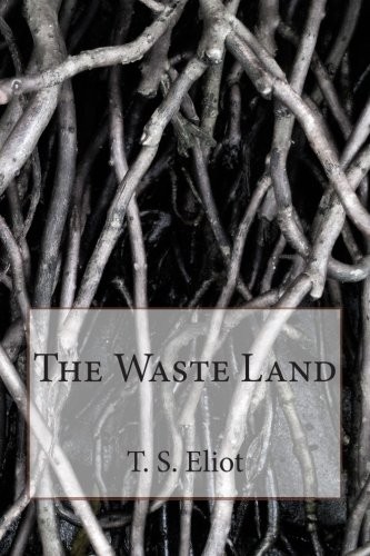 T. S. Eliot: The Waste Land (Paperback, 2015, FQ Publishing)