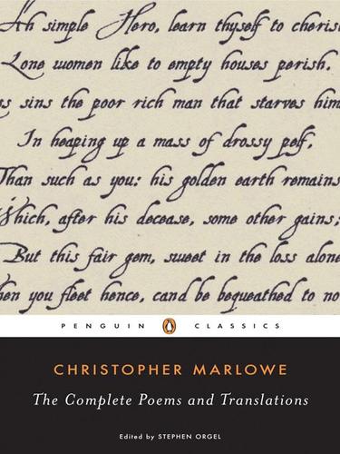 Christopher Marlowe: The Complete Poems and Translations (EBook, 2008, Penguin Group USA, Inc.)