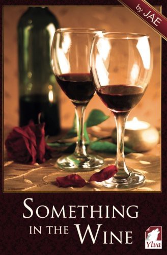 Jae: Something in the Wine (Paperback, 2016, imusti, Ylva Verlag e.Kfr.)