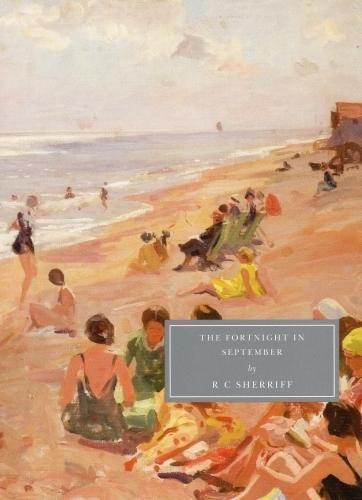 R. C. Sherriff, R. C. Sherriff: The Fortnight in September (2017, Persephone Books Limited)