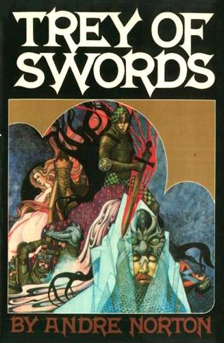 Andre Norton: Trey of Swords (Hardcover, 1977, Grosset & Dunlap)