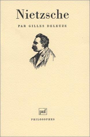 Gilles Deleuze: Nietzsche (Paperback, French language, 1999, Presses Universitaires de France - PUF)