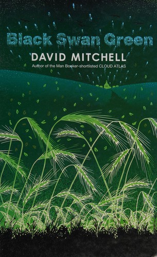 David Mitchell - undifferentiated: Black Swan Green (2007, Charnwood)