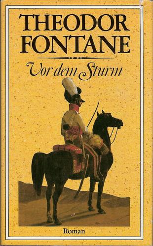 Theodor Fontane: Vor dem Sturm (Hardcover, German language, 1980, Moewig)