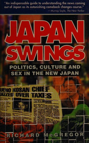 Richard McGregor: Japan swings (1996, Yenbooks)