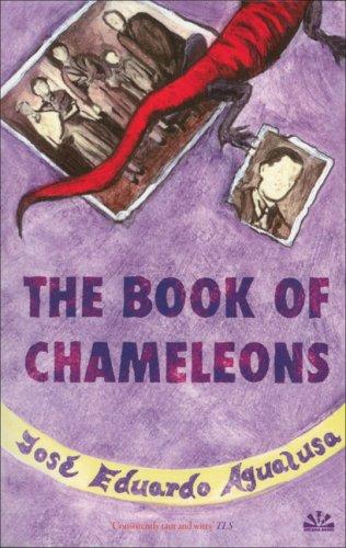 José Eduardo Agualusa: The Book of Chameleons (Paperback, 2007, Arcadia Books)