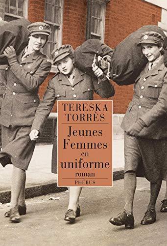 Tereska Torres: Jeunes femmes en uniforme (French language, 2011)