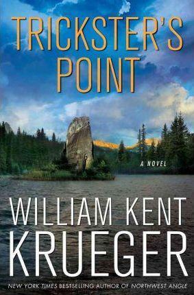 William Kent Krueger: Trickster's point (2012)