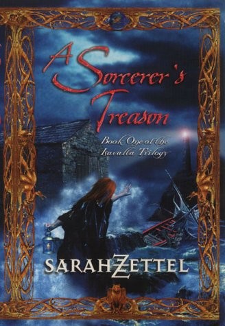 Sarah Zettel: A Sorcerer's Treason (Paperback, Collins)