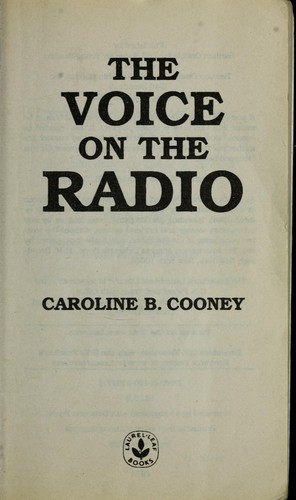 Caroline B. Cooney: The voice on the radio (1998, Bantam Doubleday, Laurel Leaf)