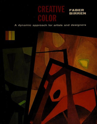 Faber Birren: Creative Color. (1977, Van Nostrand Reinhold)