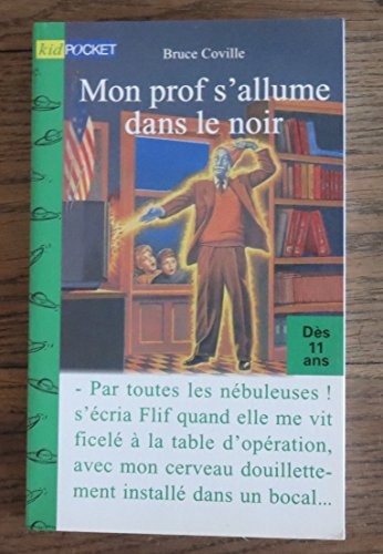 Bruce Coville: Mon prof s'allume dans le noir (Paperback, Pocket)