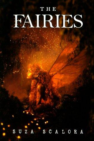 Suza Scalora: The fairies (Hardcover, 1999, Joanna Cotler Books)