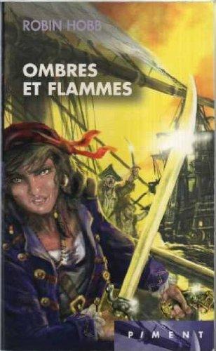 Robin Hobb: Ombres et flammes (French language, 2007)