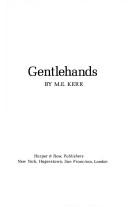 M. E. Kerr: Gentlehands (1978, Harper & Row)