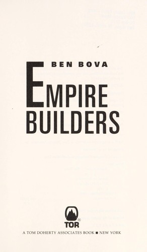 Ben Bova: Empire builders (1993, TOR)