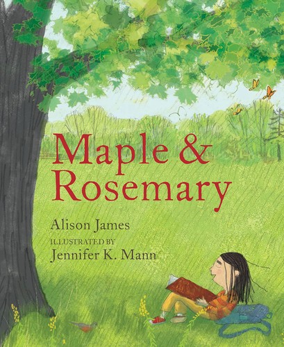 Alison James, Jennifer K. Mann: Maple and Rosemary (2023, Holiday House, Incorporated, Neal Porter Books)